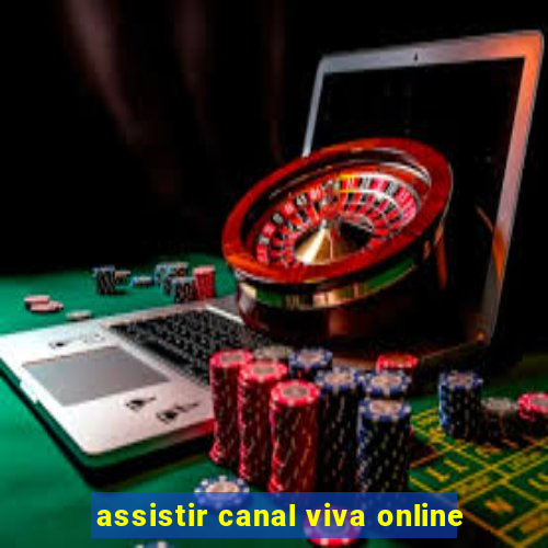 assistir canal viva online